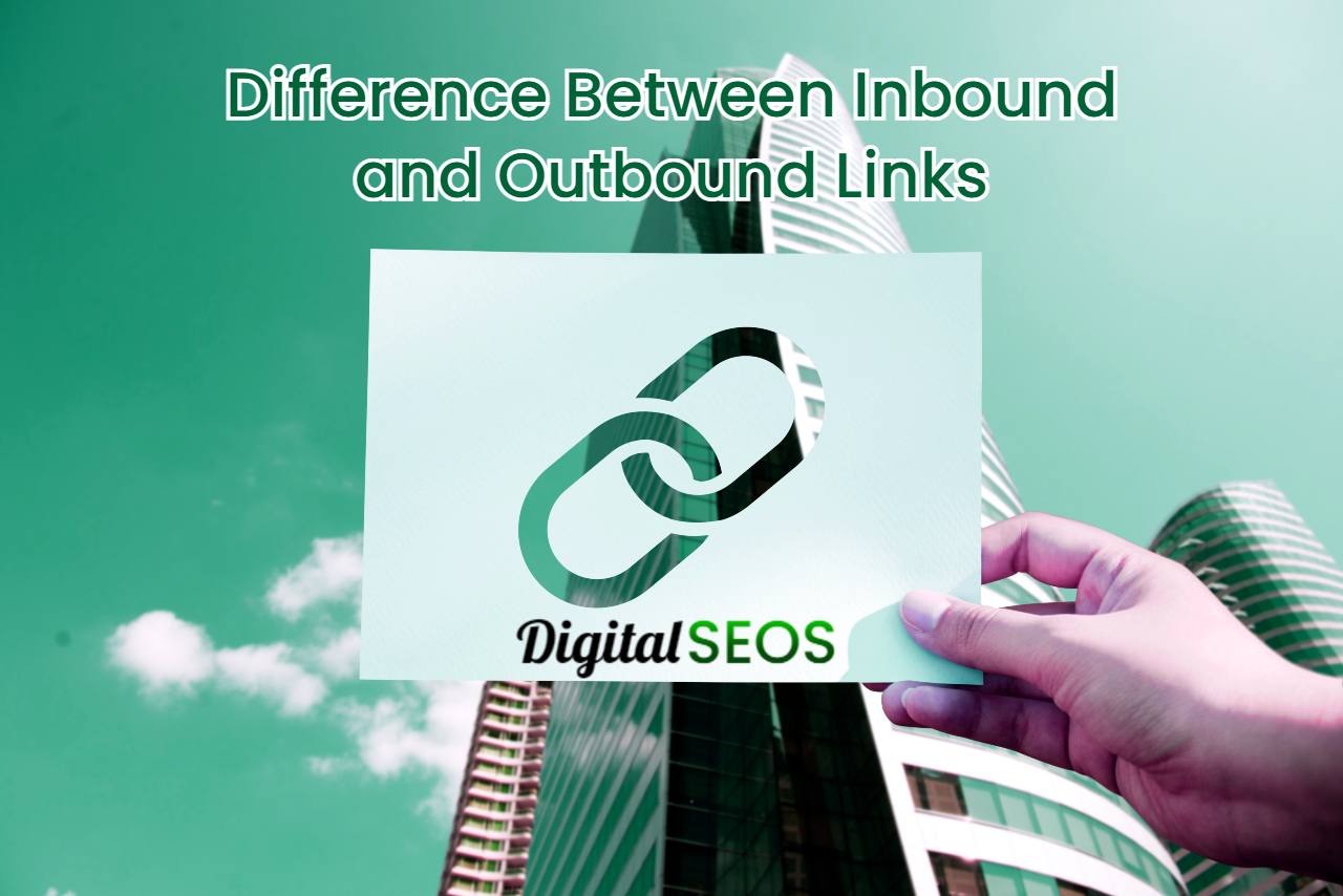 What is the Difference Between Inbound and Outbound Links?